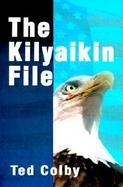 The Kilyaikin File cover