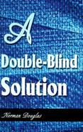 A Double-Blind Solution cover