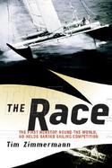 The Race The First Nonstop, Round-The-World, No-Holds-Barred Sailing Competition cover