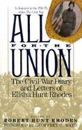 All for the Union The Civil War Diary and Letters of Elisha Hunt Rhodes cover