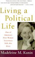 Living a Political Life One of America's First Woman Governors Tells Her Story cover