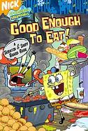 Good Enough To Eat! cover