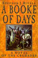A Booke of Days: A Novel of the Crusades cover