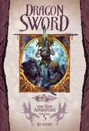 Dragon Sword Dragonlance, The New Adventures (volume5) cover