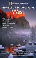 National Geographic Guide To The National Parks West cover