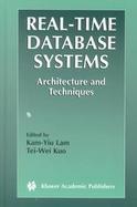 Real-Time Database Systems Architecture and Techniques cover
