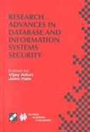 Research Advances in Database and Information Systems Security Ifip Tc11 Wg11.3 Thirteenth Working Conference on Database Security, July 25-28, 1999, cover