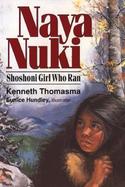 Naya Nuki Shoshoni Girl Who Ran cover