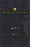 Quilting Lessons Notes from the Scrap Bag of a Writer and Quilter cover
