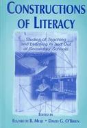 Constructions of Literacy Studies of Teaching and Learning in and Out of Secondary Schools cover
