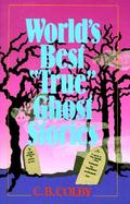 World's Best True Ghost Stories cover