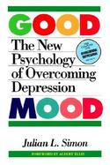 Good Mood The New Psychology of Overcoming Depression cover