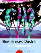 Blue Horses Rush in Poems and Stories cover