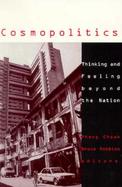 Cosmopolitics Thinking and Feeling Beyond the Nation cover