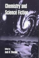 Chemistry & Science Fiction cover