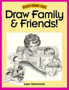 Draw Family and Friends! cover