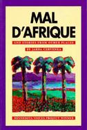 Mal D'Afrique And Stories from Other Places cover