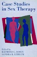 Case Studies in Sex Therapy cover