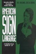 American Sign Language A Student Text, Units 19-27 cover