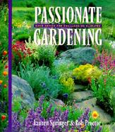 Passionate Gardening Good Advice for Challenging Climates cover