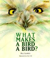 What Makes a Bird a Bird? cover