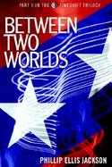 Between Two Worlds cover