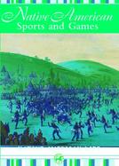 Native American Sports and Games cover