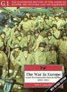 The War in Europe From the Kasserine Pass to Berlin, 1942-1945 cover
