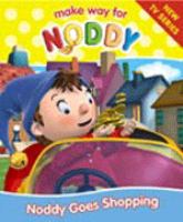 Noddy Goes Shopping: Complete , &,  Unabridged ( 