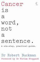 Cancer is a Word, Not a Sentence cover