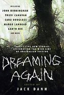 Dreaming Again Thirty-five New Stories Celebrating the Wild Side of Australian Fiction cover