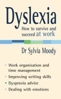 Dyslexia How to Survive And Succeed at Work cover