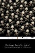 The Penguin Book of the Undead : Fifteen Hundred Years of Supernatural Encounters cover