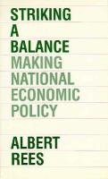 Striking a Balance Making National Economic Policy cover