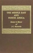 The Middle East and North Africa Essays in Honor of J.C.Hurewitz cover