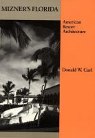 Mizner's Florida American Resort Architecture cover