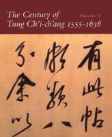 The Century of Tung Ch'I-Ch'Ang, 1555-1636 cover