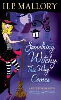 Something Witchy This Way Comes : A Jolie Wilkins Novel cover