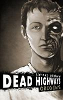 Dead Highways: Origins cover