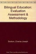 Bilingual Education Evaluation, Assessment and Methodology cover