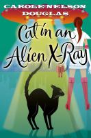 Cat in an Alien X-Ray : A Midnight Louie Mystery cover