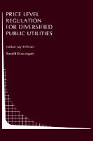 Price Level Regulation for Diversified Public Utilities An Assessment cover