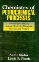 Chemistry of Petrochemcial Processes cover