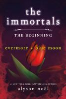 The Immortals: the Beginning : Evermore and Blue Moon cover