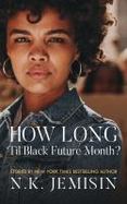 How Long 'Til Black Future Month? cover