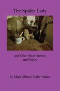 The Spider Lady and Other Short Stories and Poetry cover