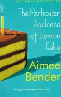 The Particular Sadness of Lemon Cake cover
