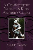 A Connecticut Yankee in King Arthur's Court cover