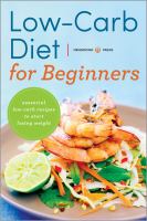Low Carb Diet for Beginners : Essential Low Carb Recipes to Start Losing Weight cover