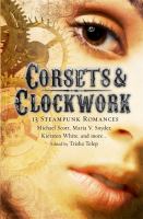 Corsets and Clockwork : 14 Steampunk Romances cover